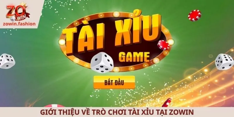 Giới thiệu về trò chơi tài xỉu tại ZOWIN