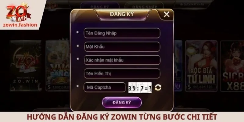 Hướng dẫn đăng ký ZOWIN từng bước chi tiết